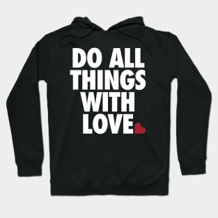 Do All Things With Love by Tobe Fonseca Hoodie